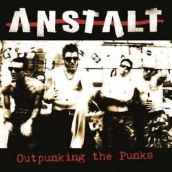 Anstalt : Outpunking the Punks